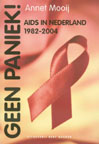 Geen paniek! - Aids in Nederland, 1982-2004